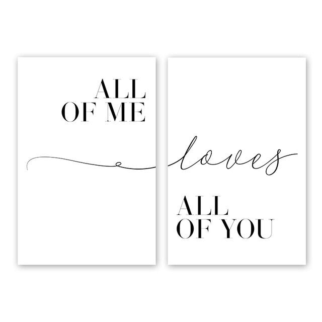 Toile "All of me loves all of you"