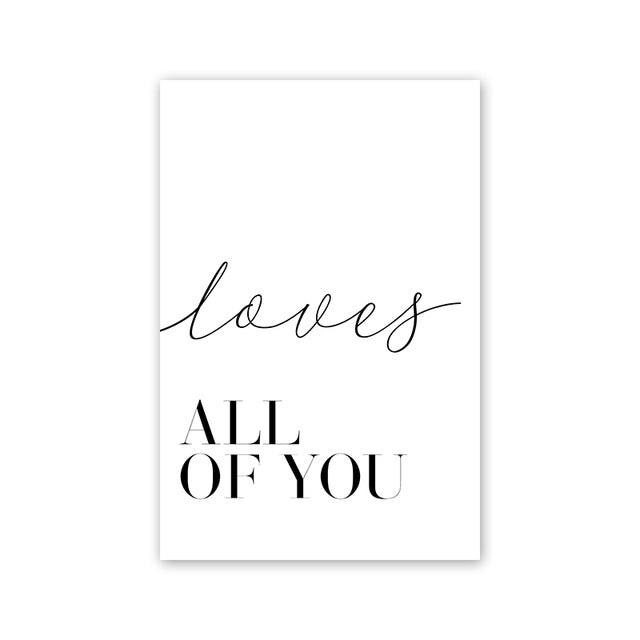 Toile "All of me loves all of you"